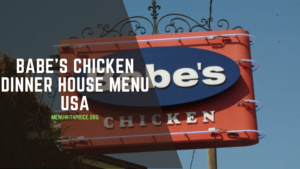 BABE'S CHICKEN DINNER HOUSE