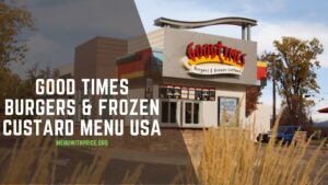 GOOD TIMES BURGERS & FROZEN CUSTARD