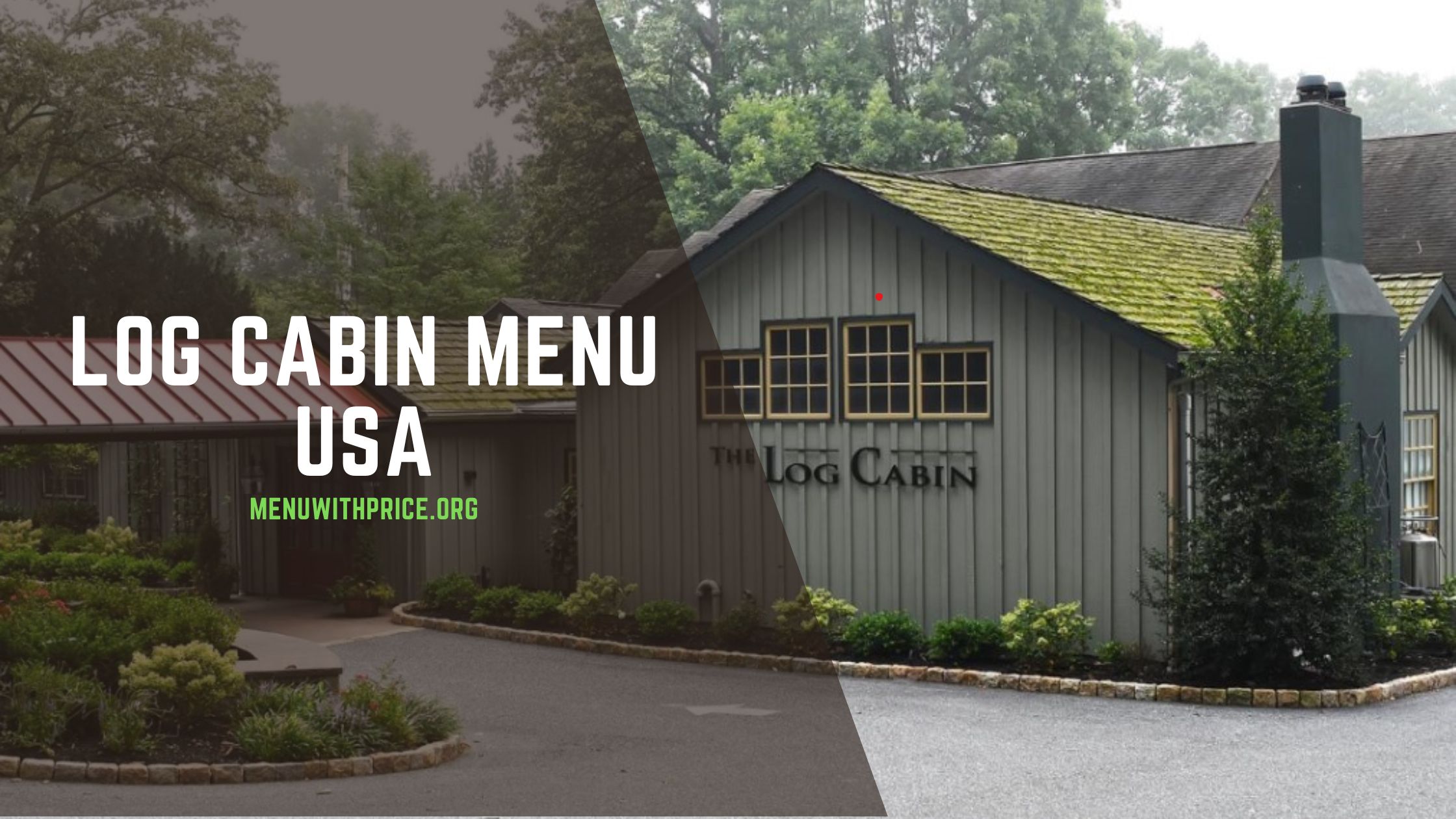 LOG CABIN MENU USA