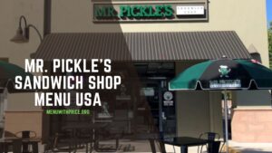 MR. PICKLE'S SANDWICH SHOP MENU USA