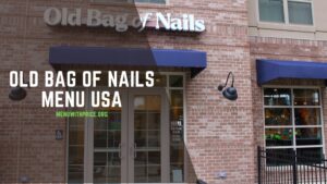 OLD BAG OF NAILS MENU USA