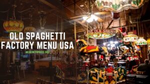 OLD SPAGHETTI FACTORY MENU USA