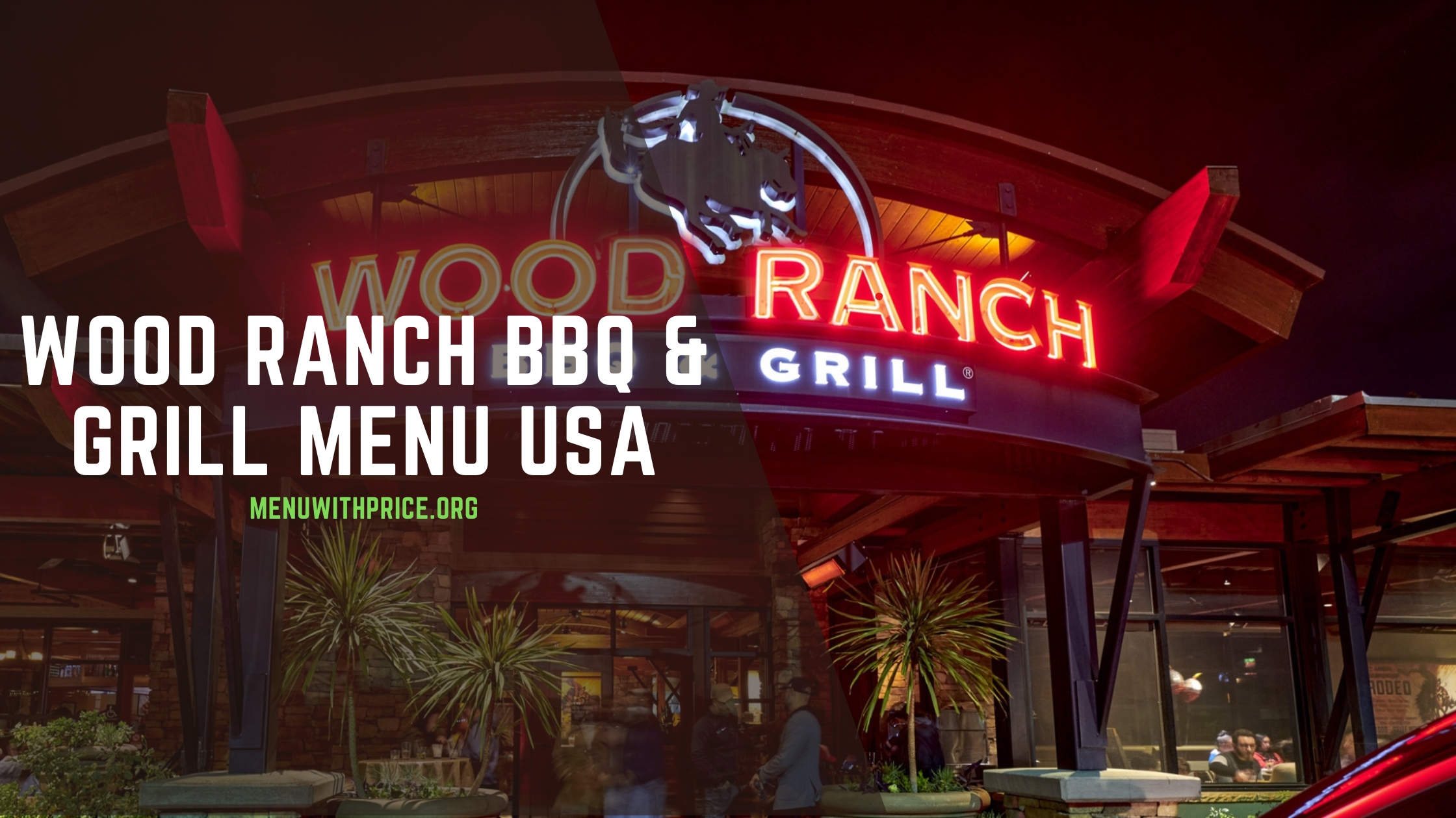 WOOD RANCH BBQ & GRILL MENU USA