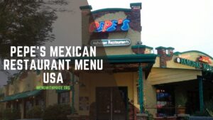 PEPE'S MEXICAN RESTAURANT MENU USA