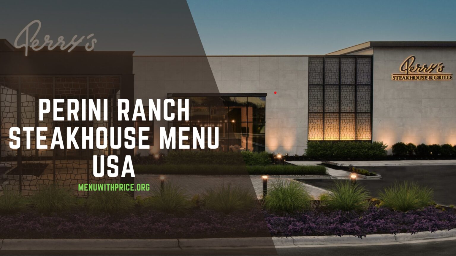 Perini Ranch Steakhouse Menu With Prices 2024 USA (UPDATED)